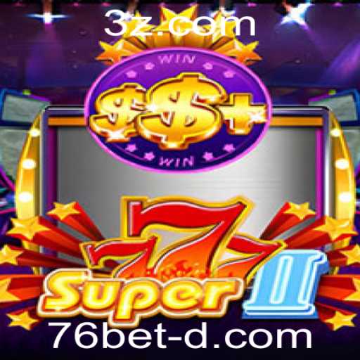 Explorando o Jogo Super777II: A Nova Sensação de Cassino com 76bet